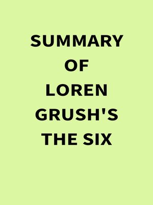 cover image of Summary of Loren Grush's the Six